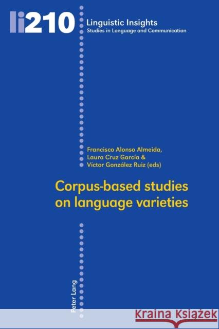 Corpus-Based Studies on Language Varieties Gotti, Maurizio 9783034320443 Peter Lang Gmbh, Internationaler Verlag Der W