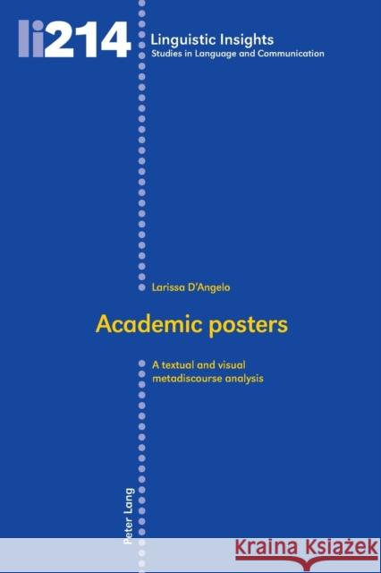 Academic Posters: A Textual and Visual Metadiscourse Analysis Gotti, Maurizio 9783034320832 Peter Lang AG, Internationaler Verlag der Wis