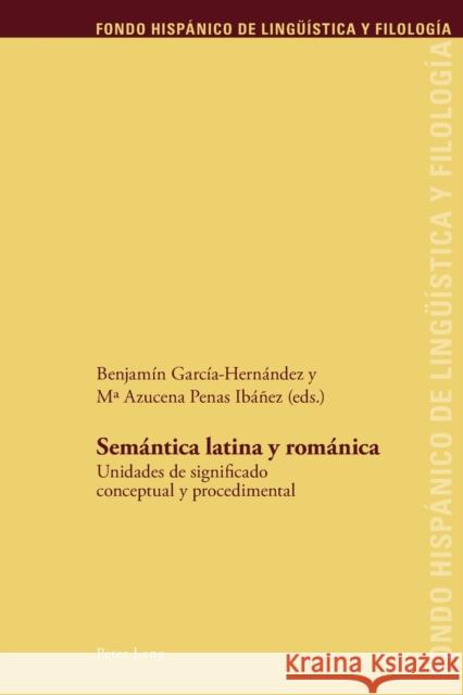 Semántica latina y románica; Unidades de significado conceptual y procedimental Sanchez Méndez, Juan Pedro 9783034321020