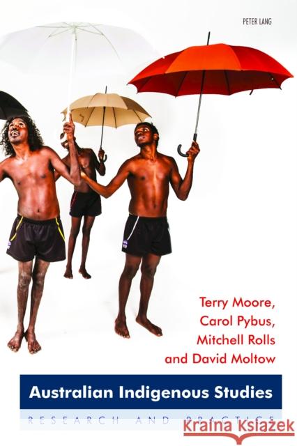 Australian Indigenous Studies: Research and Practice Moore, Terry 9783034322454