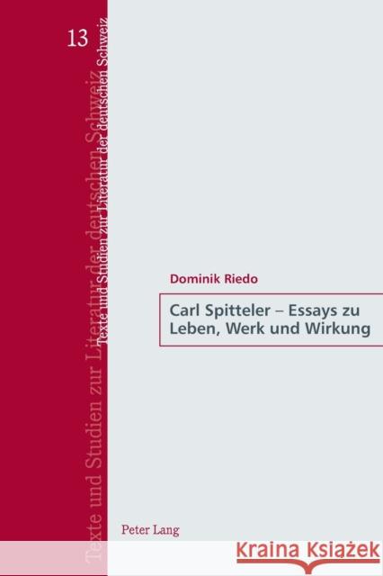 Carl Spitteler - Essays Zu Leben, Werk Und Wirkung Niederhauser, Jürg 9783034324656 Peter Lang Gmbh, Internationaler Verlag Der W