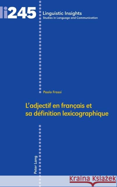 L'Adjectif En Français Et Sa Définition Lexicographique Gotti, Maurizio 9783034333948