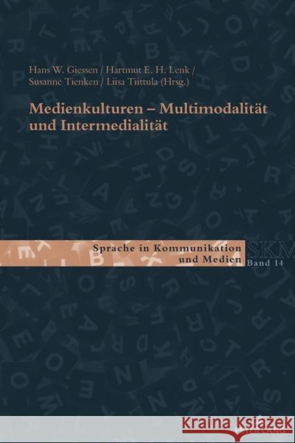 Medienkulturen: Multimodalitaet Und Intermedialitaet Kleinberger, Ulla 9783034334761 Peter Lang Gmbh, Internationaler Verlag Der W