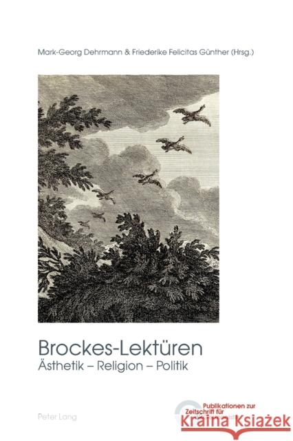 Brockes-Lektueren: Aesthetik - Religion - Politik  9783034336826 Peter Lang Gmbh, Internationaler Verlag Der W