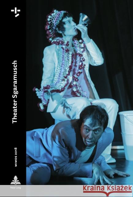 Mimos 2018: Theater Sgaramusch Eidgenössisches Departement Des Inneren 9783034337007