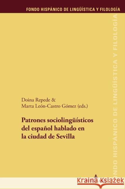 Patrones Sociolingueísticos del Español Hablado En La Ciudad de Sevilla Sánchez Méndez, Juan Pedro 9783034338097