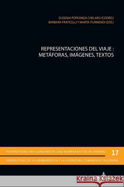 Representaciones del Viaje: Metáforas, Imágenes, Textos Gimber, Arno 9783034338806 Peter Lang Gmbh, Internationaler Verlag Der W