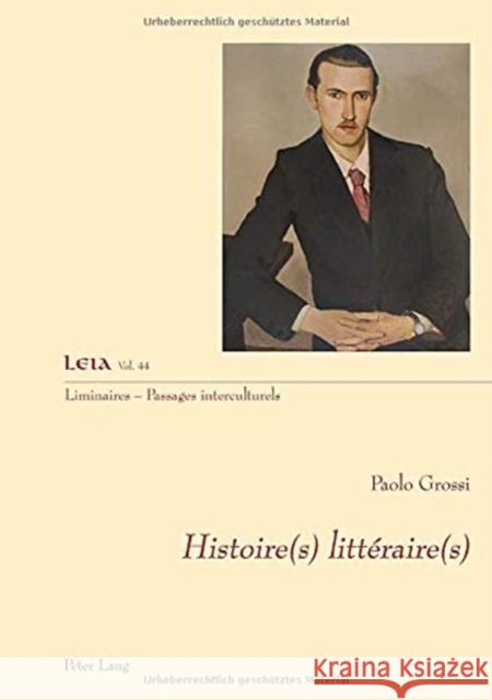 Histoire(s) Littéraire(s) Grossi, Paolo 9783034340151