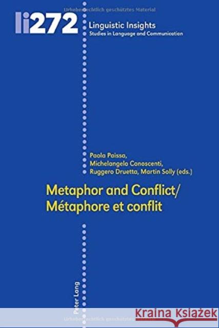 Metaphor and Conflict / Métaphore Et Conflit Gotti, Maurizio 9783034340687 Peter Lang Gmbh, Internationaler Verlag Der W