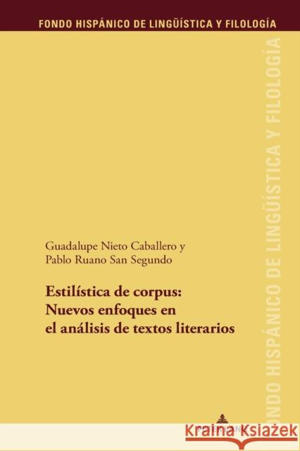 Estilística de Corpus: Nuevos Enfoques En El Análisis de Textos Literario Garcia Godoy, Maria Teresa 9783034341790 Peter Lang Gmbh, Internationaler Verlag Der W