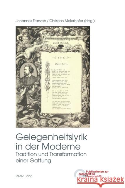 Gelegenheitslyrik in der Moderne; Tradition und Transformation einer Gattung Franzen, Johannes 9783034342032