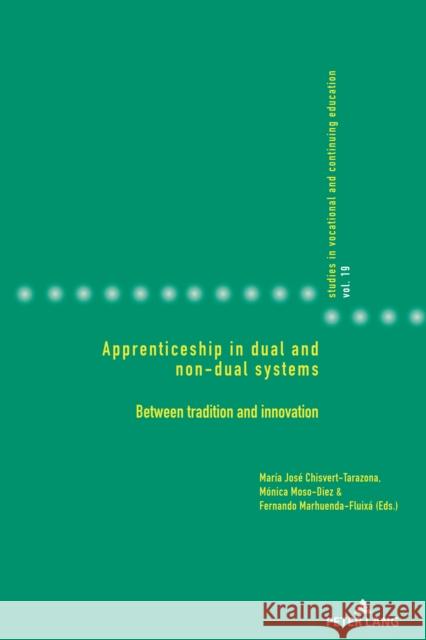 Apprenticeship in Dual and Non-Dual Systems: Between Tradition and Innovation Mar Chisvert M 9783034343053 Peter Lang Gmbh, Internationaler Verlag Der W