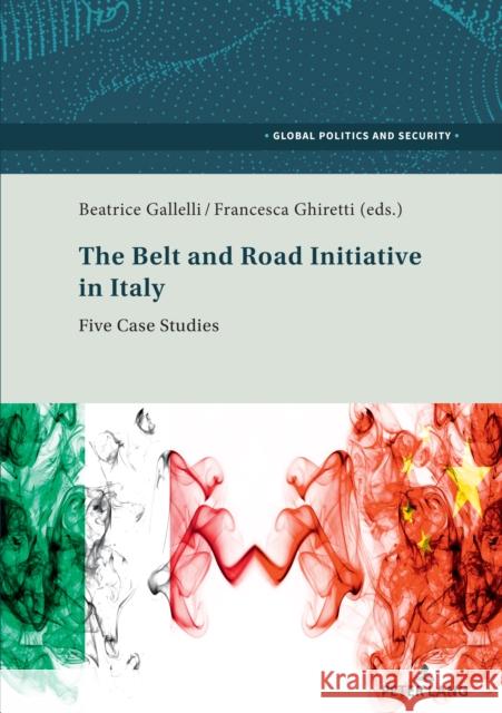 The Belt and Road initiative in Italy  9783034344968 Peter Lang AG, Internationaler Verlag der Wis