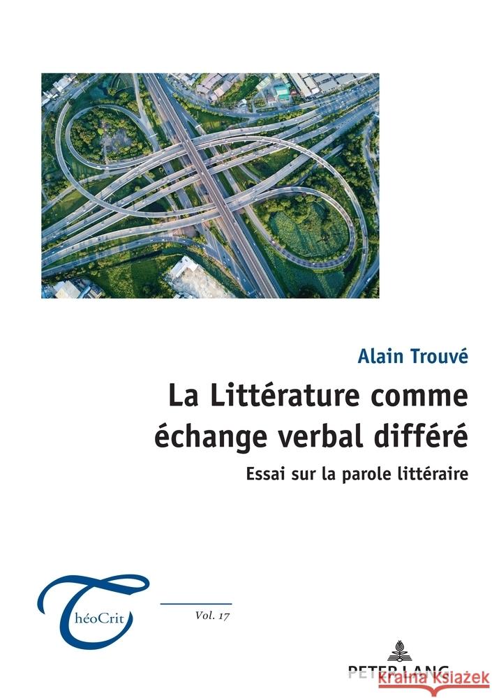 La Littérature comme échange verbal différé Trouvé, Alain 9783034349611 Peter Lang