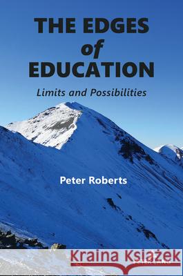 The Edges of Education Roberts, Peter 9783034351768 Peter Lang