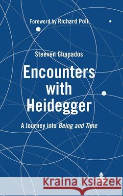 Encounters with Heidegger Chapados, Steeven 9783034357661 Peter Lang