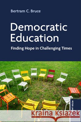 Democratic Education Bruce, Bertram C. 9783034360227