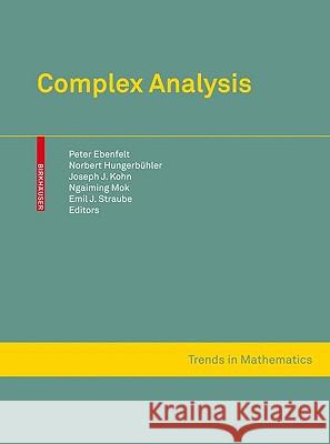 Complex Analysis: Several Complex Variables and Connections with PDE Theory and Geometry Ebenfelt, Peter 9783034600088 SPRINGER