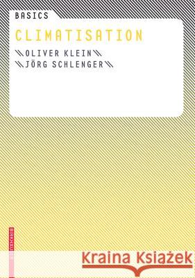 Climatisation Oliver Klein Jarg Schlenger 9783034600200 Birkhauser Basel