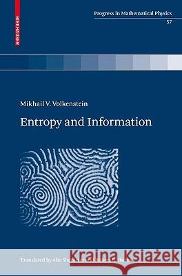 Entropy and Information Mikhail V. Volkenstein A. Shenitzer R. G. Burns 9783034600774 Birkhauser Basel