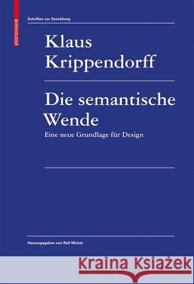 Die semantische Wende. Eine neue Grundlage für Design Krippendorff, Klaus 9783034601023 Birkhäuser