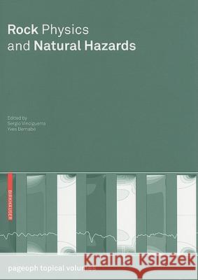 Rock Physics and Natural Hazards Sergio Vinciguerra Yves Bernabe 9783034601214 Birkhauser Basel