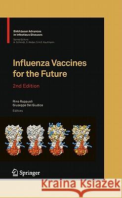 Influenza Vaccines for the Future Rino Rappuoli 9783034602785 Birkhauser Basel