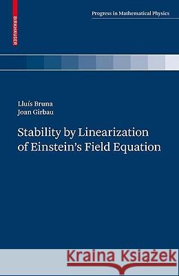 Stability by Linearization of Einstein's Field Equation Bruna 9783034603034