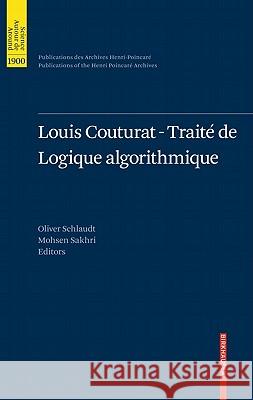 Louis Couturat -Traité de Logique Algorithmique Schlaudt, Oliver 9783034604109 Birkhauser Basel