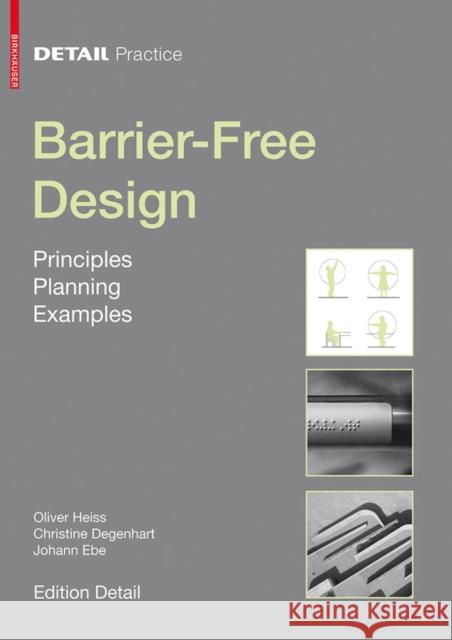 Barrier-Free Design : Principles, Planning, Examples  9783034605779 Birkhäuser Berlin