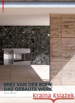 Mies van der Rohe - Das gebaute Werk Carsten Krohn 9783034607391