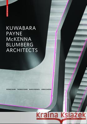 Kuwabara Payne McKenna Blumberg Architects George Baird Thomas Fisher Mark Kingwell 9783034608282 Birkhauser