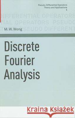 Discrete Fourier Analysis Man Wah Wong 9783034801157 BIRKHAUSER