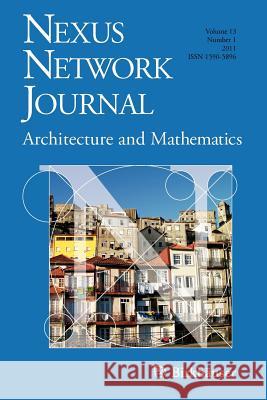 Nexus Network Journal 13,1: Architecture and Mathematics Williams, Kim 9783034801591 Not Avail