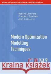 Modern Optimization Modelling Techniques  Cominetti 9783034802901 BIRKHAUSER