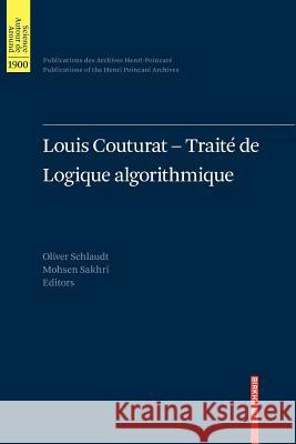 Louis Couturat -Traité de Logique Algorithmique Schlaudt, Oliver 9783034803076 Springer