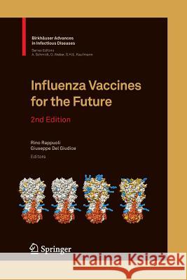 Influenza Vaccines for the Future Rino Rappuoli Giuseppe de 9783034803359 Springer