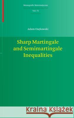 Sharp Martingale and Semimartingale Inequalities Adam O 9783034803694 Birkhauser