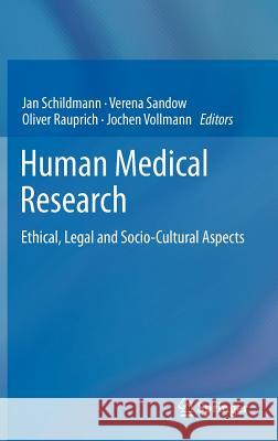 Human Medical Research: Ethical, Legal and Socio-Cultural Aspects Schildmann, Jan 9783034803892 Birkhauser