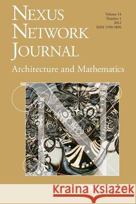 Nexus Network Journal 14,1: Architecture and Mathematics Williams, Kim 9783034803922 Birkhauser