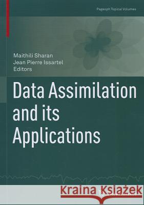 Data Assimilation and Its Applications Sharan, Maithili 9783034804417 Birkhauser