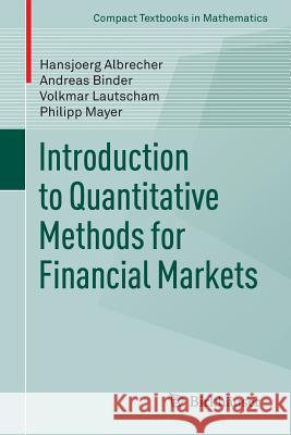Introduction to Quantitative Methods for Financial Markets Hansjoerg Albrecher 9783034805186 0