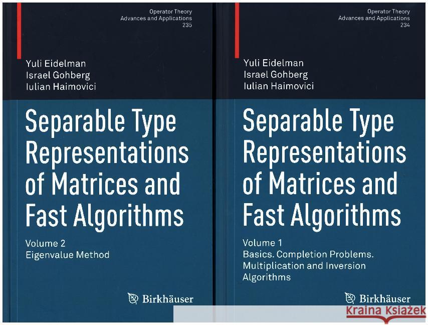 Separable Type Representations of Matrices and Fast Algorithms Yuli Eidelman Israel Gohberg Iulian Haimovici 9783034807289 Birkhauser