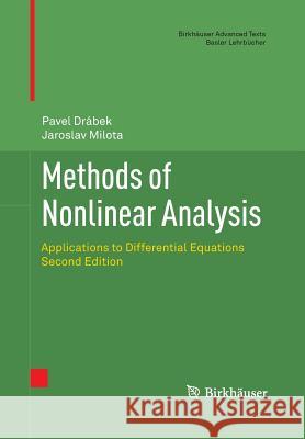 Methods of Nonlinear Analysis: Applications to Differential Equations Drabek, Pavel 9783034807593 Birkhauser