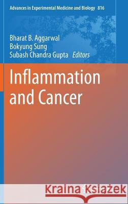 Inflammation and Cancer Bharat B. Aggarwal Bokyung Sung Subash Chandra Gupta 9783034808361 Springer
