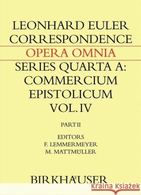 Correspondence of Leonhard Euler with Christian Goldbach: Volume 2 Leonhard Euler Martin Mattmuller Franz Lemmermeyer 9783034808804