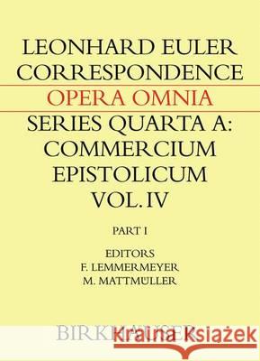 Correspondence of Leonhard Euler with Christian Goldbach: Volume 1 Euler, Leonhard 9783034808927 Birkhauser