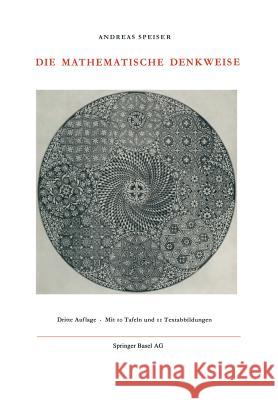 Die Mathematische Denkweise Andreas Speiser 9783034840965 Springer