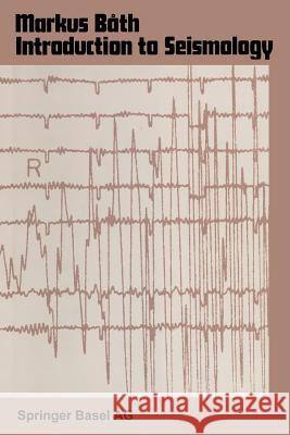 Introduction to Seismology M. Bath 9783034852852