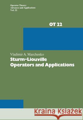 Sturm-Liouville Operators and Applications Vladimir Marchenko 9783034854863